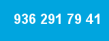 936 291 79 41